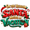 Der Weihnachtsmann braucht Urlaub