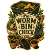 WORM BIN CHECK