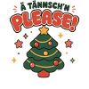 Ä Tännsch'n Please – Glühwein Saison