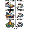 Schlafen-_Kaffee-_Arbeiten-_Kaffee-_Freizeit-_K