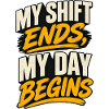 Shift Ends, Day Begins