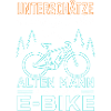 E-Bike Spruch alter Mann Geschenk