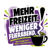 Mehr Freizeit Statt Feierabend