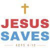 Jesus Saves – Acts 4:12 Christian