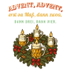Advent Advent erst oa Maß
