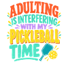 Adulting Stört die Pickleball-Zeit