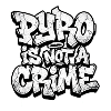 Pyro Is Not A Crime