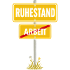  Ruhestand Ortsschild Arbeit Durchgestrichen