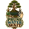PRUNE WATER WAIT Pflanzen