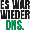 Es war wieder DNS