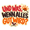 Alles wird gut – Mutmacher Spruch
