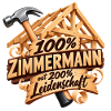 100% Zimmermann Leidenschaft Holzschild