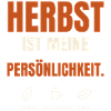 Herbst ist meine Persönlichkeit