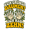 Kein Grüner Daumen? Zehn!