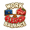Work Fleisch Balance – Lustiger BBQ-Spruch