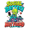  Social Battery Not Found Außerirdischer