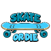 Skate or die retro Design