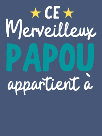 Mon Merveilleux Papou Appartient À (personnalisé)