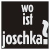 wo ist joschka?