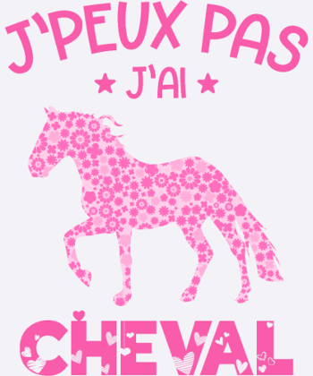 j'peux pas j'ai cheval - cadeau fille
