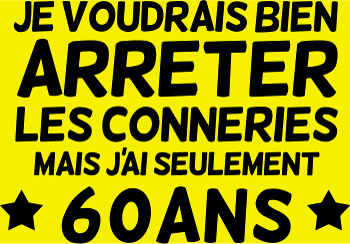 T-Shirt 'Les Conneries à 60 Ans' - Cadeau Anniversaire Humour
