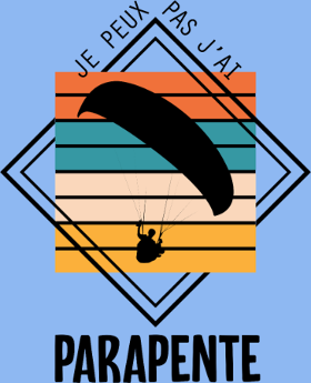 Motif T-Shirt Humour : Je Peux Pas J'ai Parapente personnalisé sur vêtement