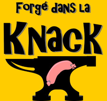 Forgé dans la Knack