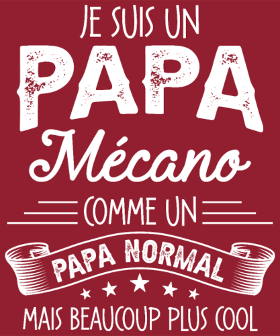 Motif T-Shirt Papa Mécano Humour - Beaucoup Plus Cool personnalisé sur vêtement