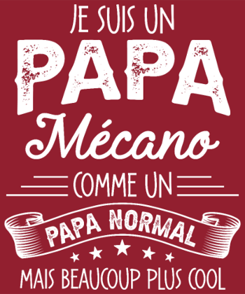 T-Shirt Papa Mécano Humour - Beaucoup Plus Cool