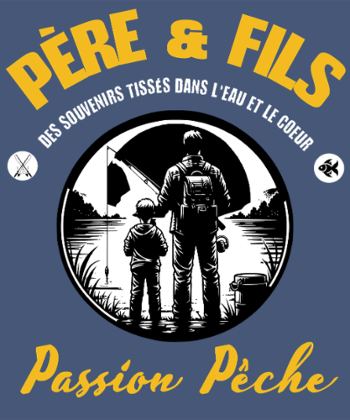 Père et Fils - Passion Pêche et Nature