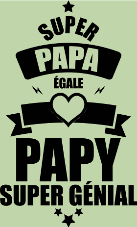Motif Super Papy, Super Papa : Le Meilleur des Grands-Pères personnalisé sur vêtement