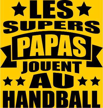 T-shirt Papa Handball : Le Super Papa des Terrains