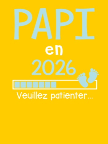 Papi en 2026 : Veuillez Patienter - Humour