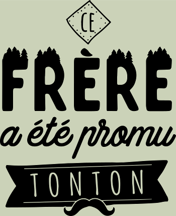 T-shirt 'Promu Tonton' : Le Cadeau Idéal pour Votre Frère
