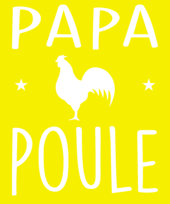 T-shirt Papa Poule - Humour et Amour Familial