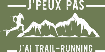 J'peux pas, j'ai Trail Running !