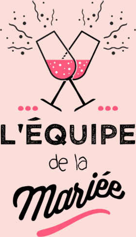 Motif T-shirt "Équipe de la Mariée" | EVJF personnalisé sur vêtement