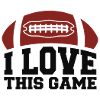 LOVE THIS GAME, AMERICAN FOOTBALL