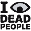 I see dead people