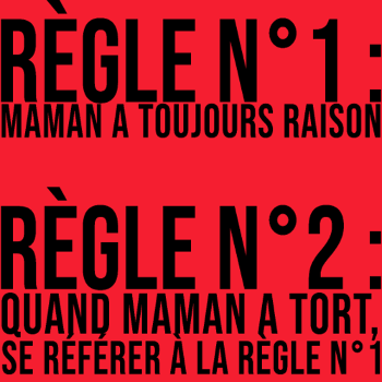 Maman a Toujours Raison : La Vérité Universelle !