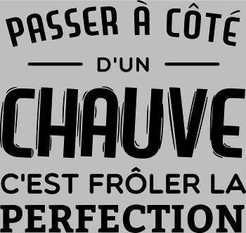 Chauve et Parfait : L'Humour Assume
R