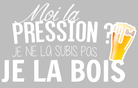 Motif Moi la Pression, Je la Bois ! T-shirt Humour Bière personnalisé sur vêtement