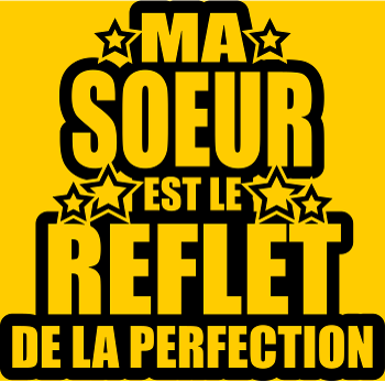 Ma Sœur, Reflet de la Perfection et de l'Amour