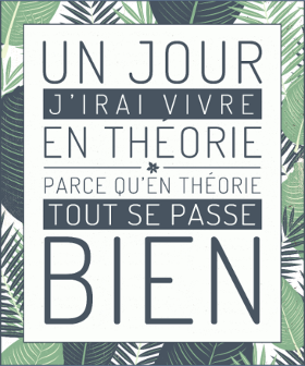 Motif Un Jour J'Irai Vivre en Théorie personnalisé sur vêtement