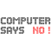computer says no