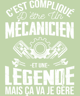 Motif Mécanicien De Légende : C'est Compliqué, Mais Je Gère ! personnalisé sur vêtement