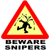 Beware Snipers