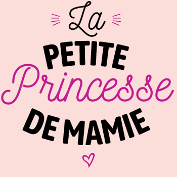 Ma Princesse de Mamie Adorée