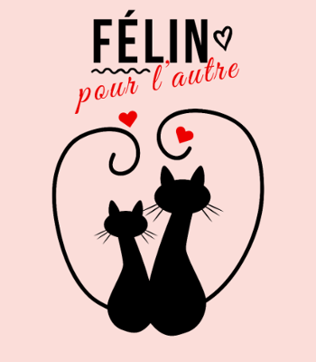 Félin pour l'autre