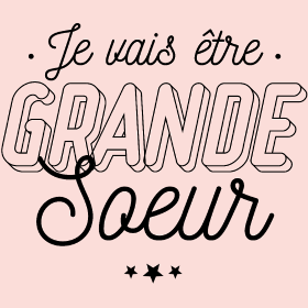 Motif T-shirt Future Grande Sœur : Annonce de Joie personnalisé sur vêtement